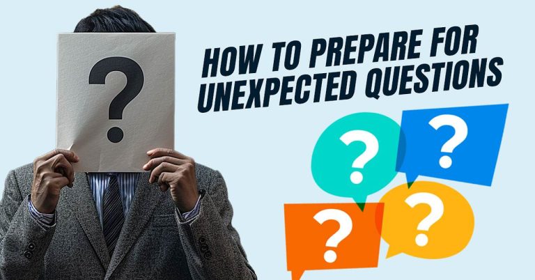 7 Ways to Prepare for Unexpected Questions and Ace Your Presentation